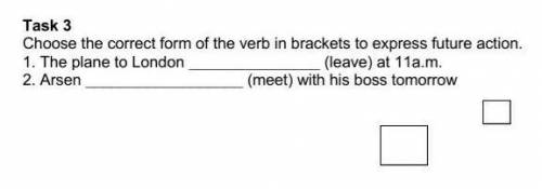 Choose the correct form of the verb in brackets to express future action. 1. The plane to London (l