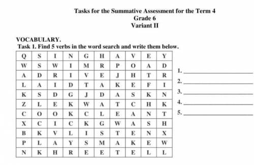 Find 5 verbs in the word search and write them below.​