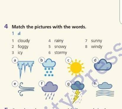 4 Match the pictures with the words.+ Comboxdidn'4 rainy5 Snowy6 stormy1 SU8 Wind1 cloudy2 foggy3 ic