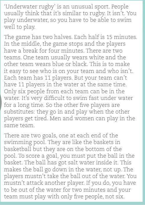 1. To play underwater rugby, it's important to be good at ...a.swimmingb.rugbyc.unusual sports2. T