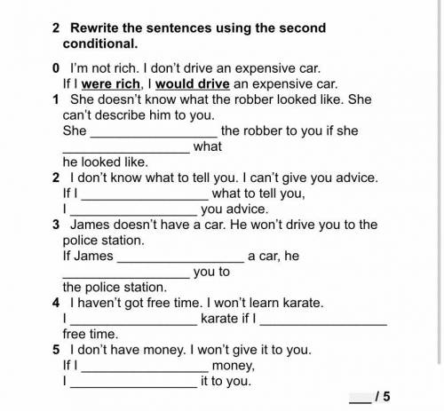 Rewrite the sentences using the second conditional