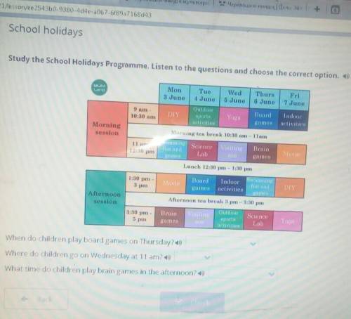 Study the School Holidays Programme. Listen to the questions and choose the correct option. + Mon3 J