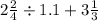 2 \frac{2}{4} \div 1.1 + 3 \frac{1}{3}