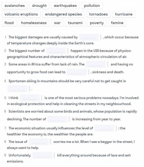 Complete the sentences with the given words there are some extra words