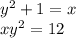 {y}^{2} + 1 = x \\ x {y}^{2} = 12