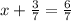 x + \frac{3}{7} = \frac{6}{7}