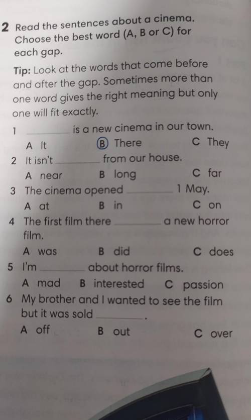 C They 2 Read the sentences about a cinema.Choose the best word (A, B or C) foreach gap.Tip: Look at