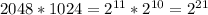 2048*1024=2^{11}*2^{10}=2^{21}