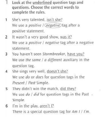 Look at the underlined question tags and questions. Choose the correct words to complete the rules.