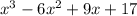 {x}^{3} - 6 {x}^{2} + 9x + 17