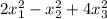 2x^{2}_{1} -x^{2}_{2} +4x^{2}_{3}