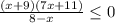 \frac{(x+9)(7x+11)}{8-x} \leq 0