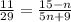 \frac{11}{29} = \frac{15 - n}{5n + 9}