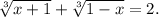 \sqrt[3]{x+1}+\sqrt[3]{1-x}=2.