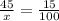 \frac{45}{x} =\frac{15}{100}