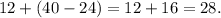 12+(40-24)=12+16=28.