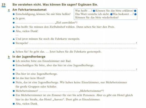 Übung 23. Sie verstehen nicht. Was können Sie sagen? Ergänzen Sie. (задание в закрепе)