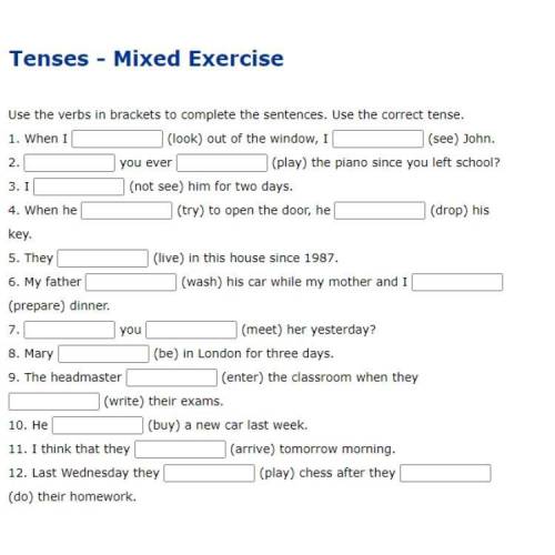 Use the verbs in brackets to complete the sentences.Use the correct tense.