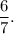 \dfrac{6}{7}.