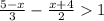 \frac{5 - x}{3} - \frac{x + 4}{2} 1