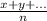 \frac{x + y + ...} {n}