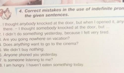 Correct mistakes in the use of indefinite pronous in the given sentences.