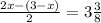 \frac{2x - (3 - x) }{2} = 3 \frac{3}{8}