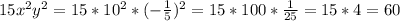 15x^2y^2 = 15*10^2*(-\frac{1}{5})^2 = 15 * 100 * \frac{1}{25} = 15 * 4 = 60