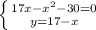 \left \{ {{17x-x^2-30=0} \atop {y=17-x}} \right.