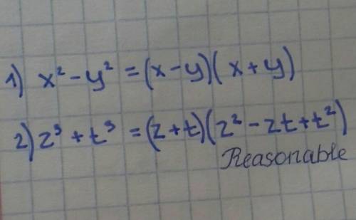 1) x² - y² 2) z³ + t³драсти)) как у вас дела?) как новый учебный год?) решить вот эти 2 выражения))