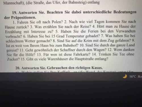 19. Antworten Sie. Beachten Sie dabei unterschiedliche Bedeutungen der Prapositionen