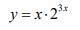 Найти дифференциал функции: y = x ⋅ 2 ^ 3x