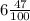 6\frac{47}{100}