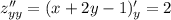 z_{yy}'' = (x + 2y - 1)_{y}' = 2