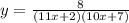 y = \frac{8}{(11x + 2)(10x + 7)}