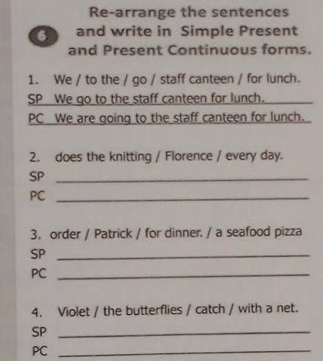 Re arrange the sentences and write in Simple Present and Present Continuous forms. 1.We/to the/go/st