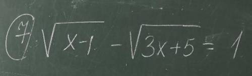 Sqrt(x-1) - sqrt(3x+5) = 1 решить,11 класс