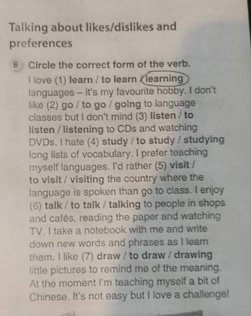 Talking about likes/dislikes and preferences 8 Circle the correct form of the verb. I love (1) learn