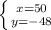 \left \{ {{x=50} \atop {y=-48}} \right.