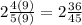 2 \frac{4(9)}{5(9)} = 2 \frac{36}{45}