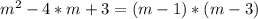 m^{2} -4*m+3 = (m-1)*(m-3)