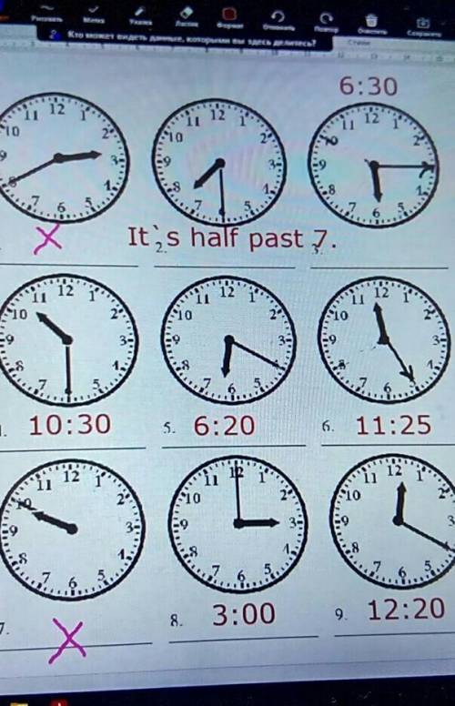 11 12 6:30 12 10 11 12 10 1 1. X Х It's half past 7. 6... 5 11 12 12 10 11 Ta 12 11 10 1. 10:30 S. 6