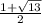 {1 + \sqrt {13} \over 2 }