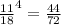 \frac{11}{18}^{4} = \frac{44}{72} \\