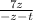 \frac{7z}{-z-t}