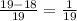 \frac{19 - 18}{19} = \frac{1}{19}