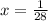 x = \frac{1}{28}