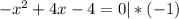 -x^{2} + 4x - 4 = 0|*(-1)