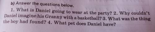 B) Answer the questions below. 1. What is Daniel going to wear at the party? 2. Why couldn't Daniel