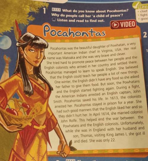 ding 1 6.1.11 What do you know about Pocahontas? Why do people call her 'a child of peace'? Listen a